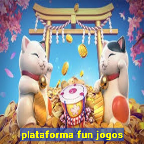 plataforma fun jogos